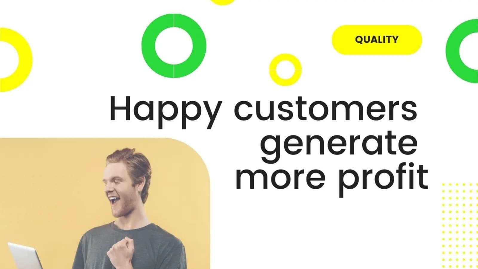 happy customers generate more profit