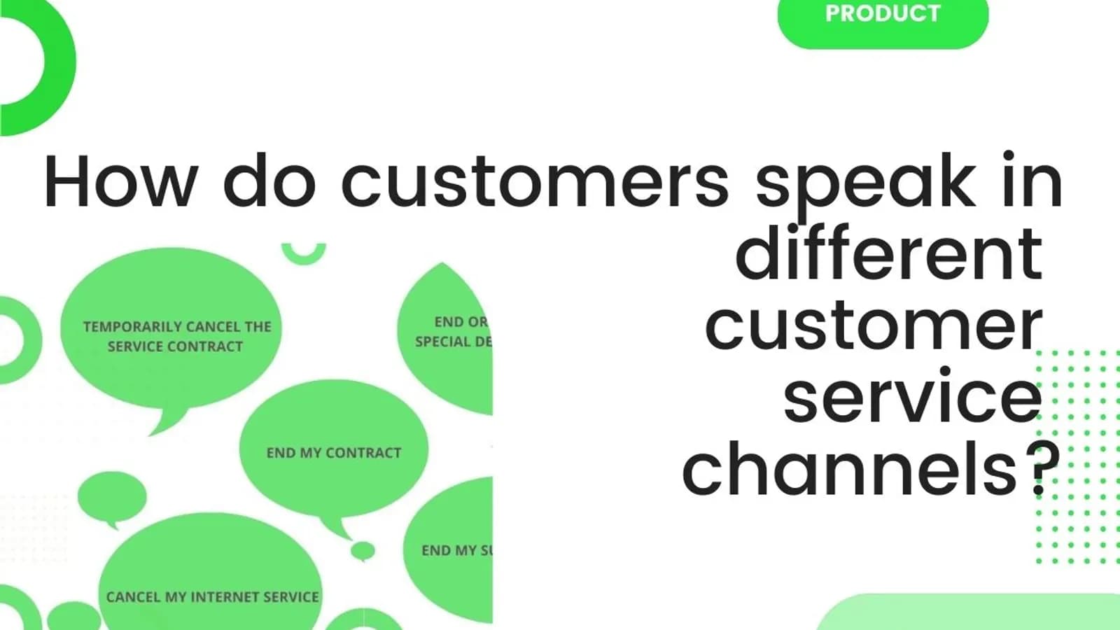 How do customers speak in different customer service channels