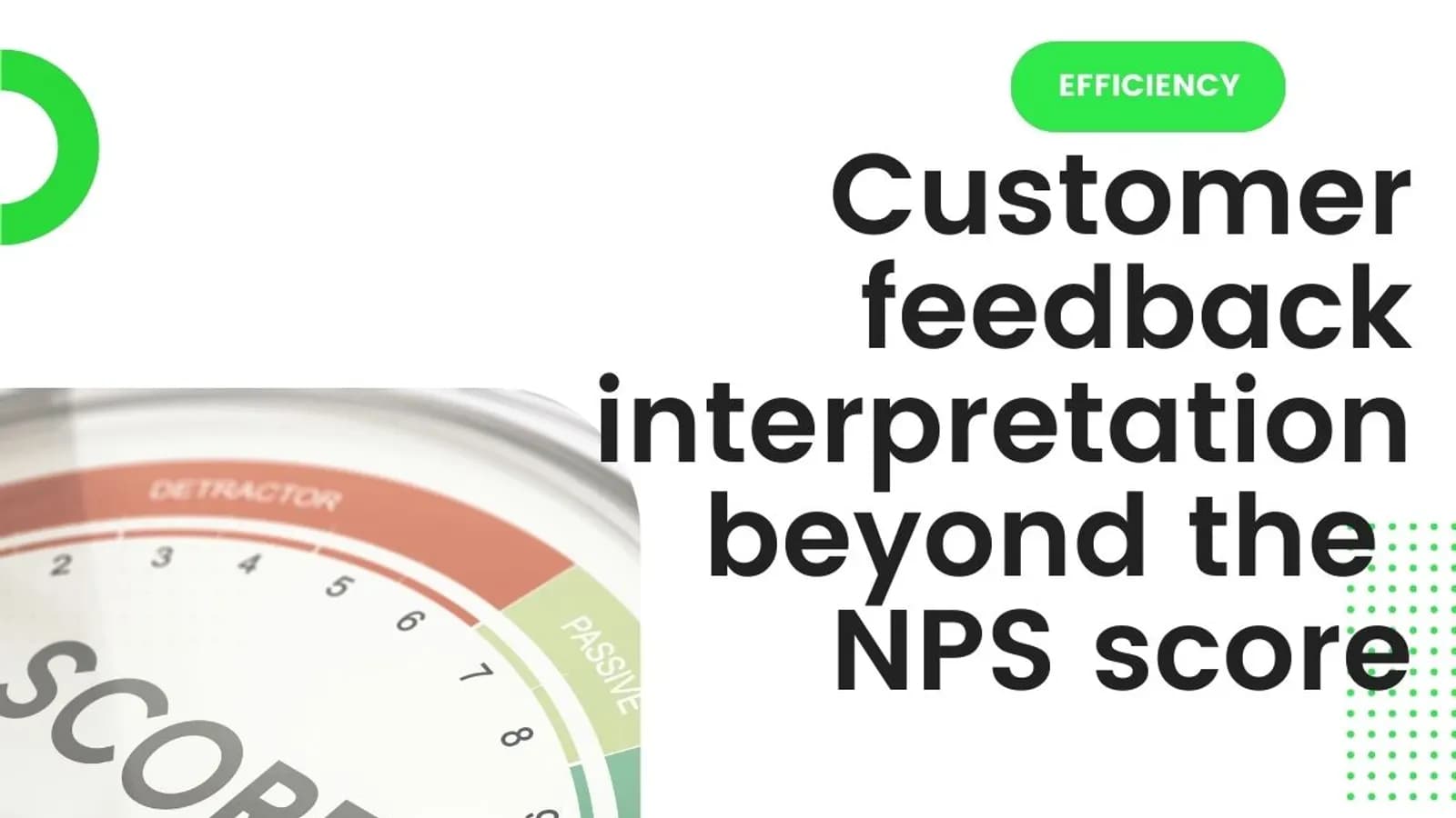 Customer feedback interpretation beyond the NPS score