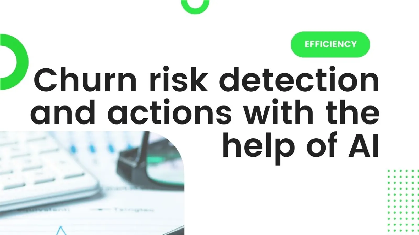 Churn risk retection and actions with AI