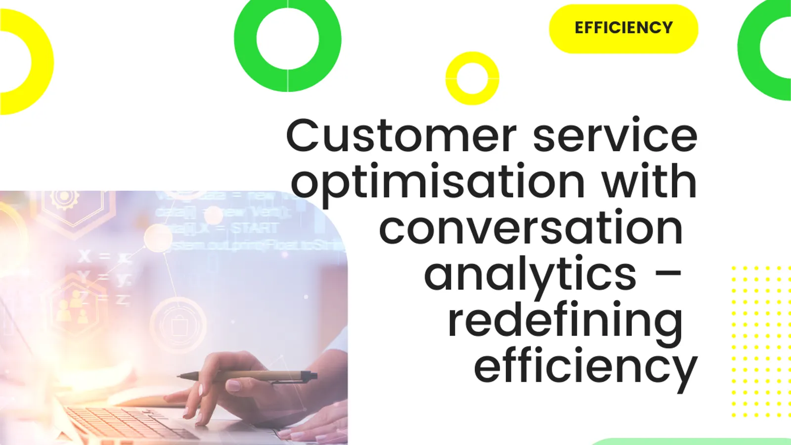 Customer service optimisation with conversation analytics – redefining efficiency