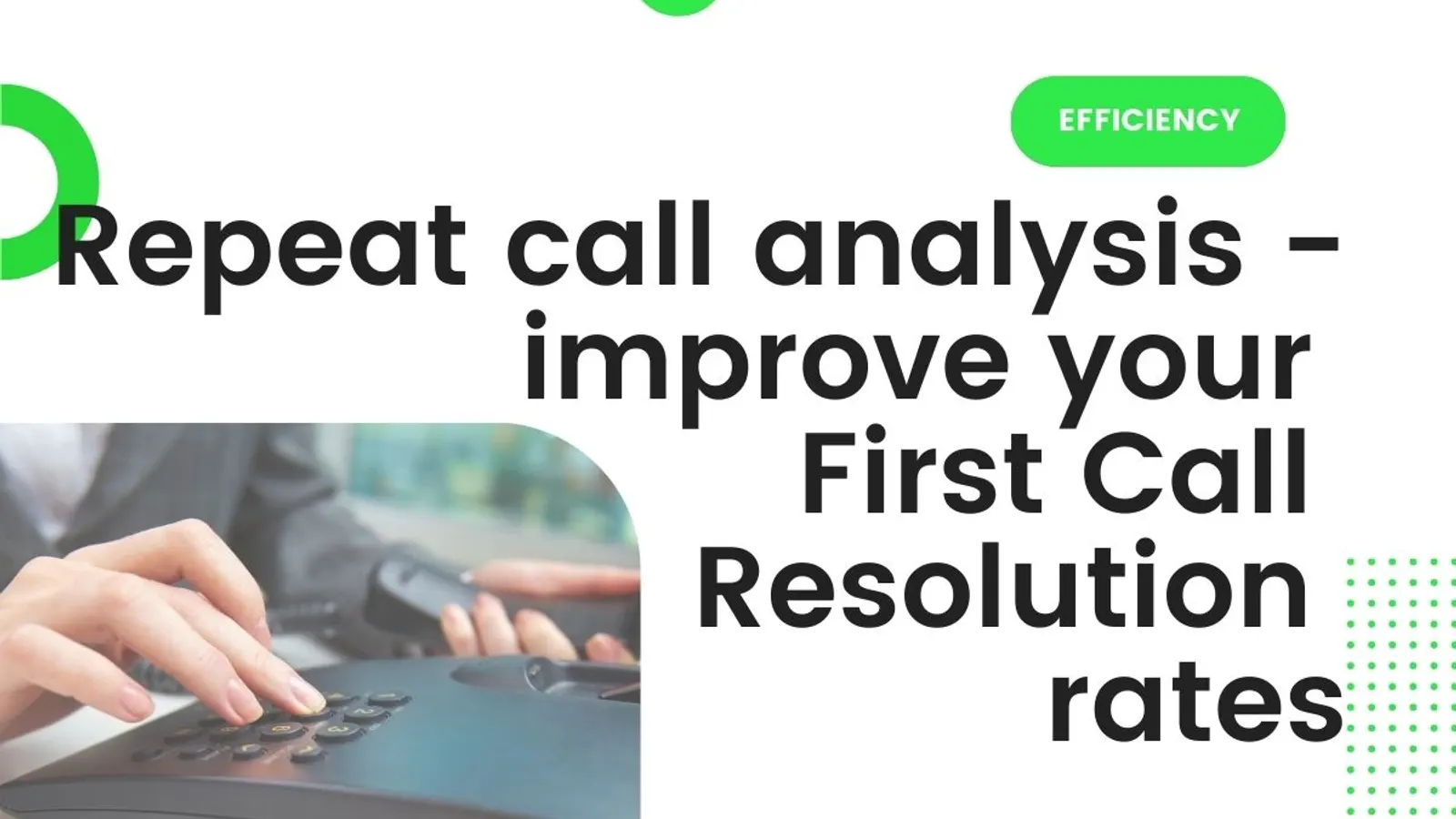 Repeat call analysis for FCR